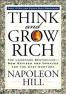 Think and GrThink and Grow Rich: The Landmark Bestselle