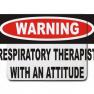 Warning: Respiratory Therapist with an a…