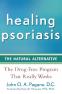 Healing Psoriasis: The Natural Alternati…