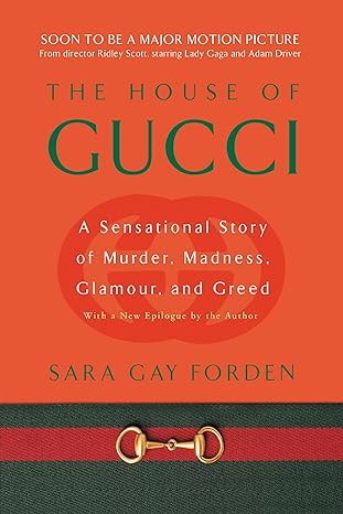 The House of Gucci: A Sensational Story of Murder, Madness, Glamour, and Greed Paperback – October