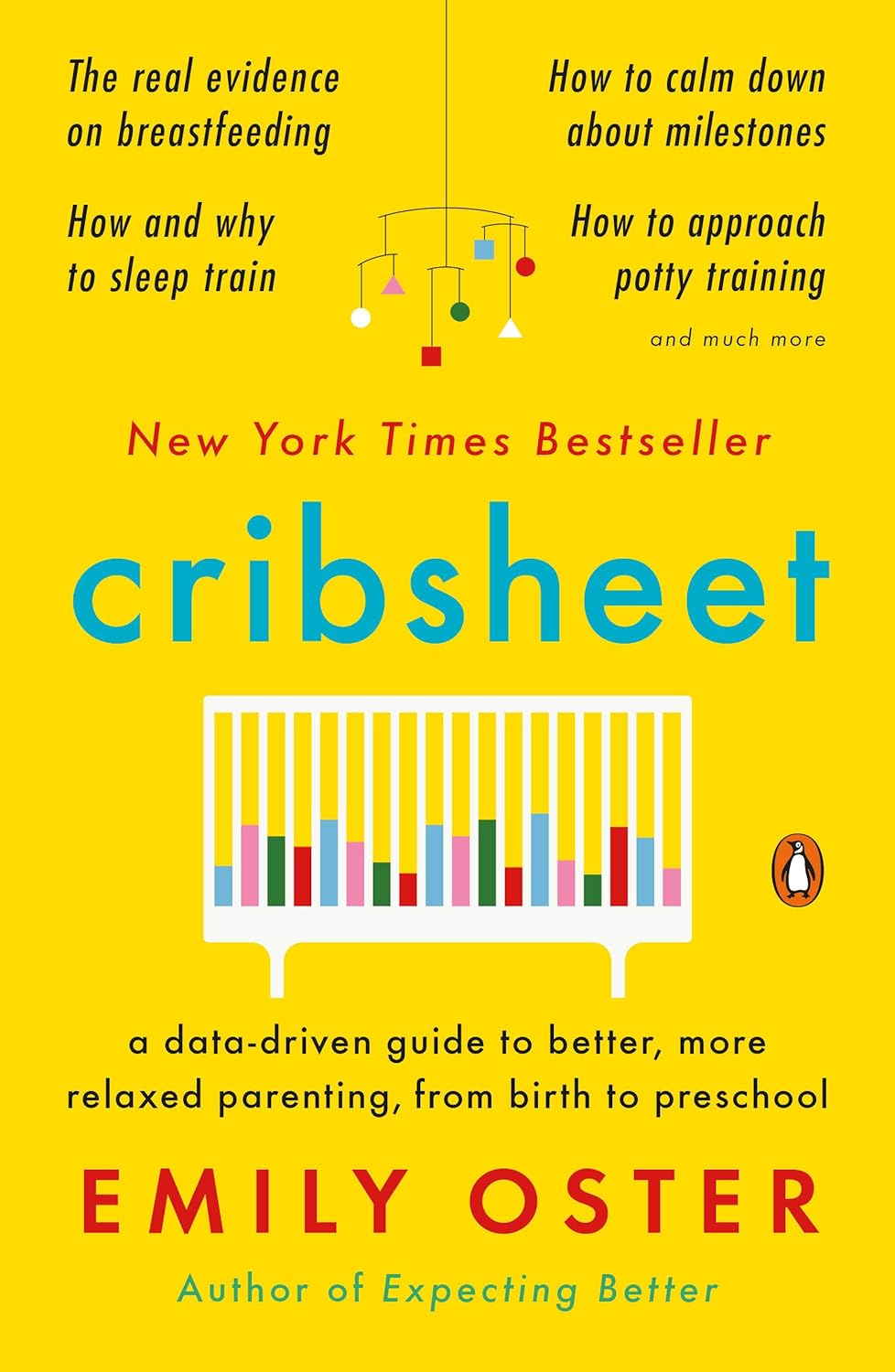 Cribsheet: A Data-Driven Guide to Better…